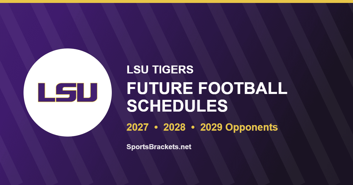 LSU future football schedule for 2027, 2028 and 2029