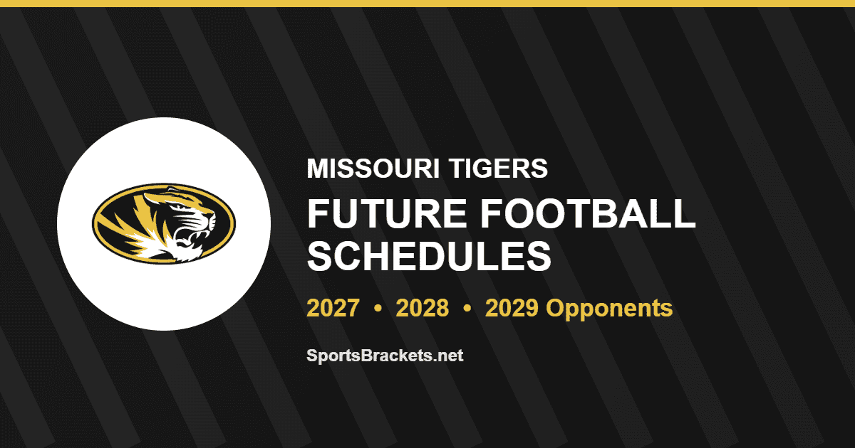 Missouri future football schedule for 2027, 2028 and 2029