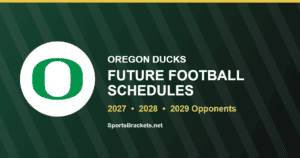 Oregon future football schedule card for 2027, 2028 and 2029