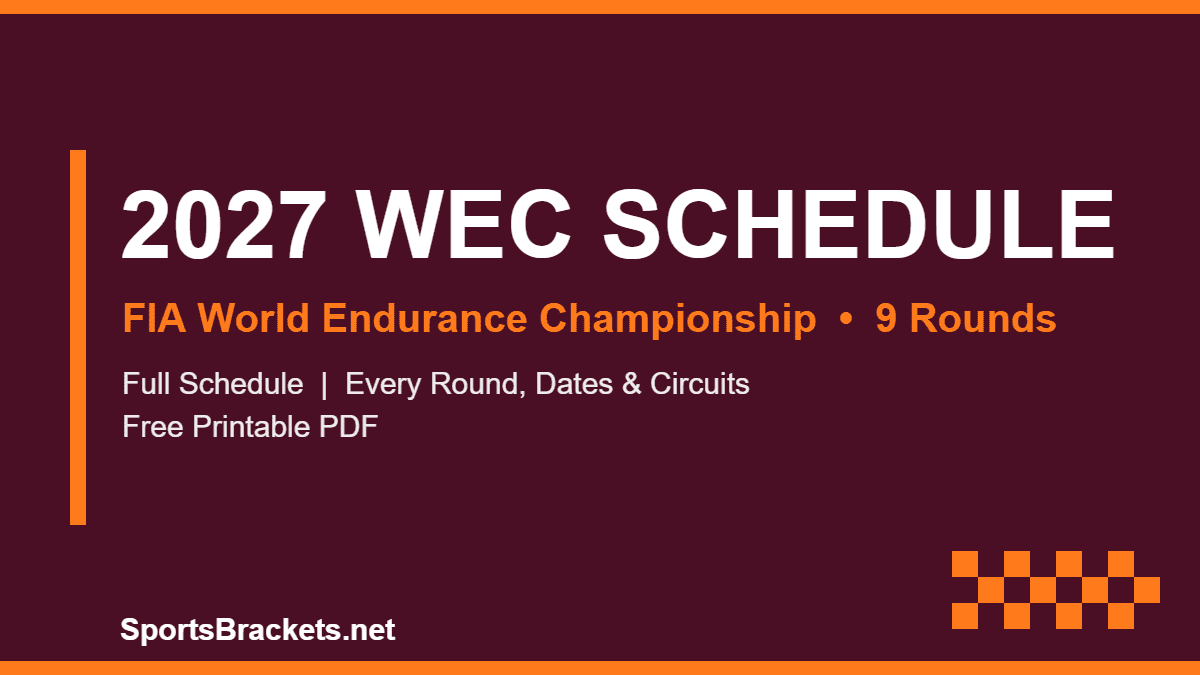 2027 FIA World Endurance Championship schedule - Sports Brackets 2027 FIA World Endurance Championship schedule, all 9 rounds including Le Mans