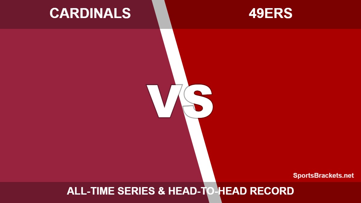 Arizona Cardinals vs San Francisco 49ers all-time series - Sports Brackets Arizona Cardinals vs San Francisco 49ers all-time series
