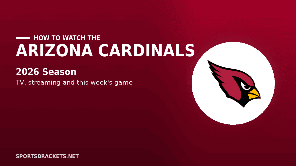 How to Watch the Arizona Cardinals in 2026 TV Channels Streaming Schedule - Sports Brackets How to Watch the Arizona Cardinals in 2026: TV Channels, Streaming & Schedule