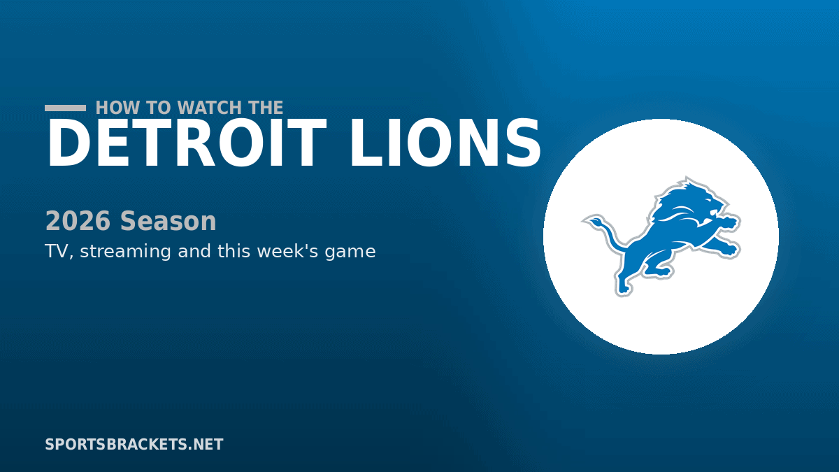 How to Watch the Detroit Lions in 2026 TV Channels Streaming Schedule - Sports Brackets How to Watch the Detroit Lions in 2026: TV Channels, Streaming & Schedule