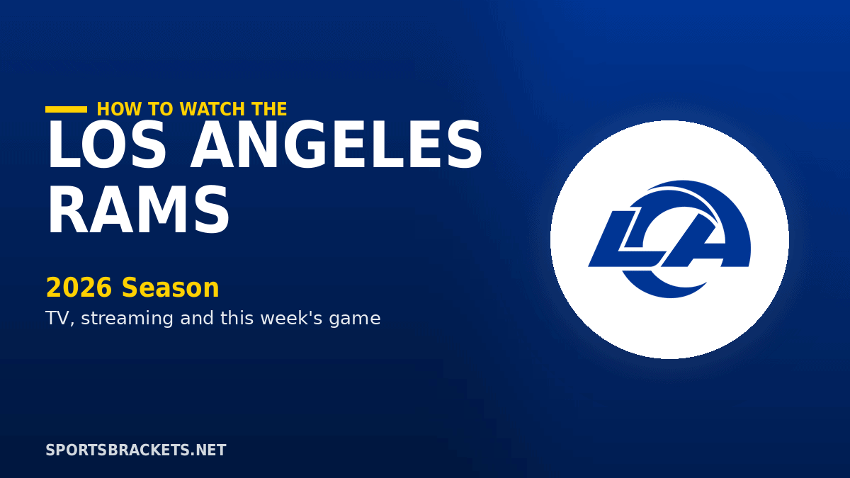 How to Watch the Los Angeles Rams in 2026 TV Channels Streaming Schedule - Sports Brackets How to Watch the Los Angeles Rams in 2026: TV Channels, Streaming & Schedule