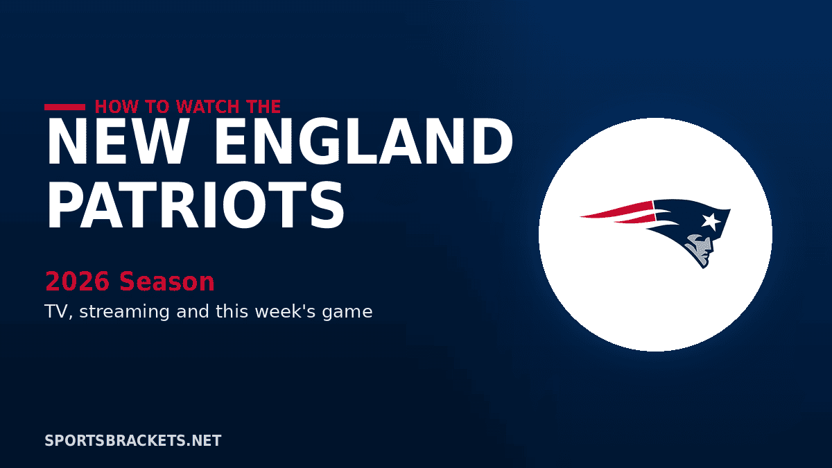 How to Watch the New England Patriots in 2026 TV Channels Streaming Schedule - Sports Brackets How to Watch the New England Patriots in 2026: TV Channels, Streaming & Schedule