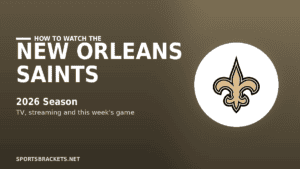 How to watch the New Orleans Saints in 2026