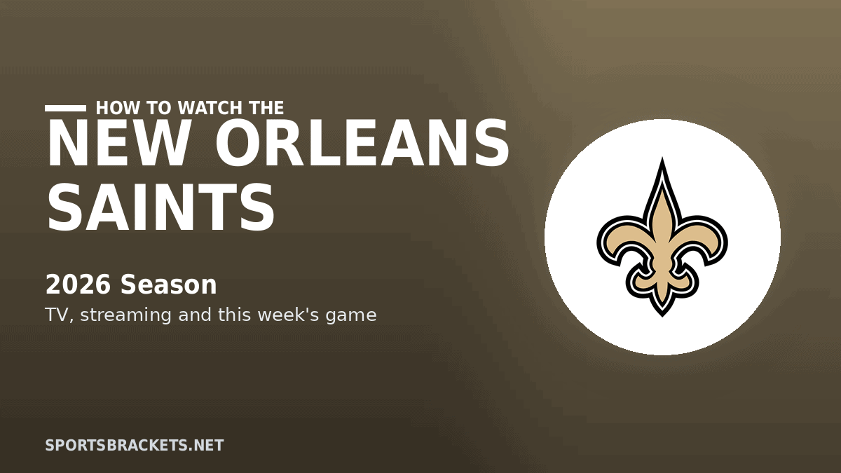 How to Watch the New Orleans Saints in 2026: TV Channels, Streaming & Schedule