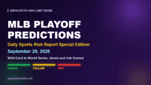 Read more about the article Daily Sports Risk Report Special Edition (September 29, 2026): MLB Playoff Predictions, Bracket and Tiered Series Angles