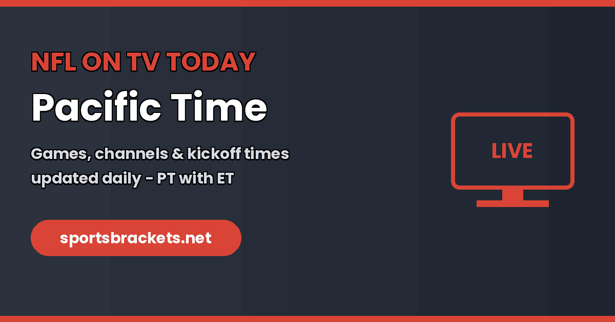 NFL on TV today in Pacific Time