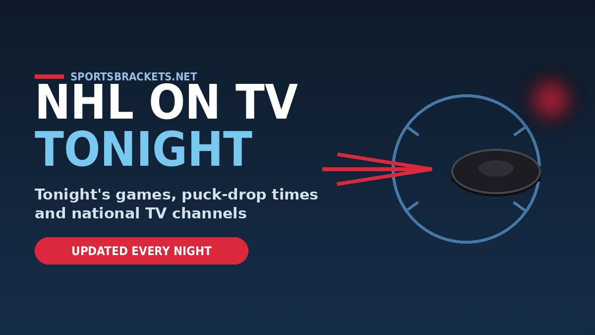 NHL on TV Tonight - Sports Brackets NHL on TV tonight. tonight's games, times and channels