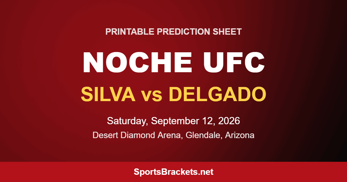 Noche UFC Silva vs Delgado Prediction Sheet - Sports Brackets Noche UFC Silva vs Delgado printable prediction sheet