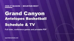 2026-27 Grand Canyon Antelopes basketball schedule and TV