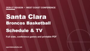 2026-27 Santa Clara Broncos basketball schedule and TV