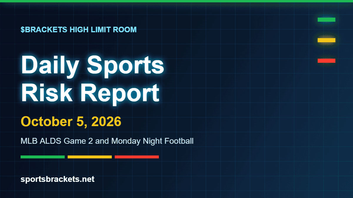 Daily Sports Risk Report October 5 2026 - Sports Brackets Daily Sports Risk Report October 5, 2026 hero image for the MLB and NFL slate