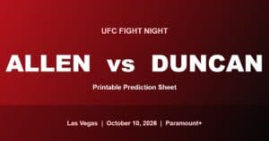 Read more about the article UFC Fight Night: Allen vs Duncan Printable Prediction Sheet and Bout Order